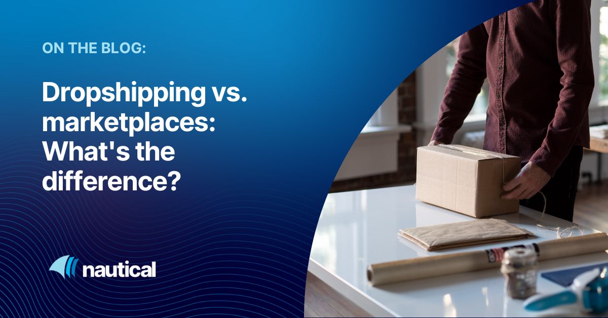 Dropshipping vs. Marketplaces What’s the Difference?